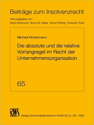 cover image of Die absolute und die relative Vorrangregel im Recht der Unternehmensreorganisation